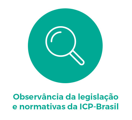 Observância da legislação e normativas da ICP-Brasil