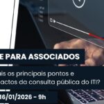 AARB realiza live exclusiva para associados sobre a consulta pública do ITI